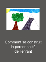 Construire la personnalité de l'enfant